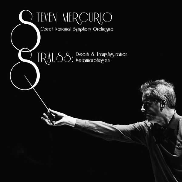 Steven Mercurio: Strauss - Death & Transfiguration, Metamorphosen (24/48 FLAC)