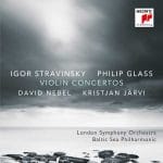 David Nebel, Kristjan Järvi: Igor Stravinsky, Philip Glass - Violin Concertos (24/96 FLAC)