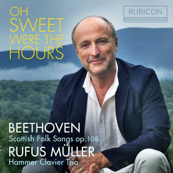 Rufus Müller, Hammer Clavier Trio - Oh Sweet Were the Hours (24/44 FLAC)