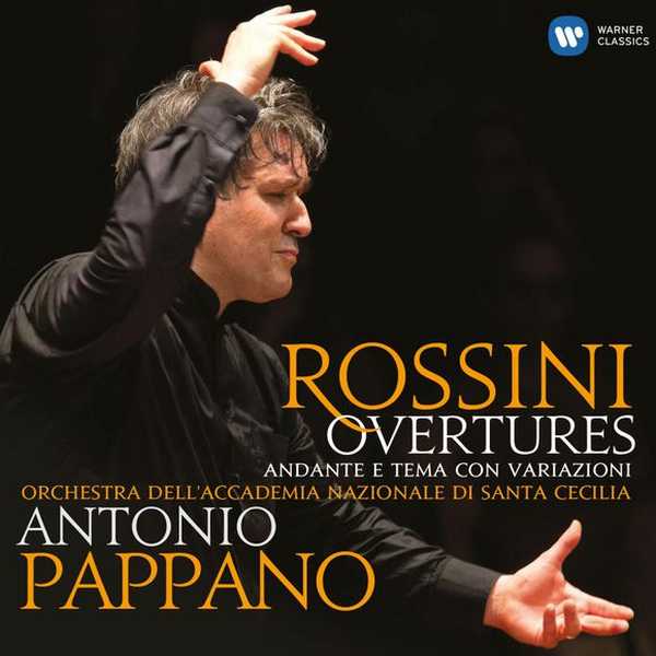 Pappano: Rossini - Overtures, Andante e Tema con Variazioni (24/44 FLAC)