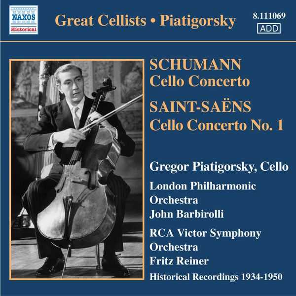 Piatigorsky: Schumann - Cello Concerto; Saint-Saëns - Cello Concerto no.1 (FLAC)