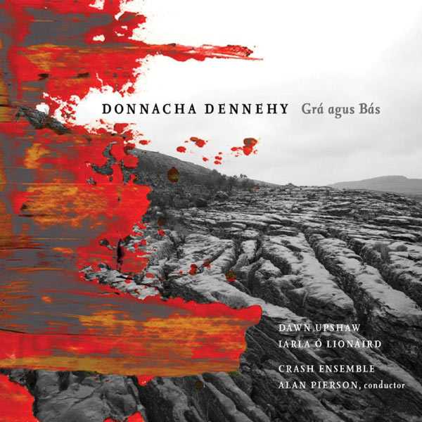 Alan Pierson: Donnacha Dennehy - Grá agus Bás (FLAC)