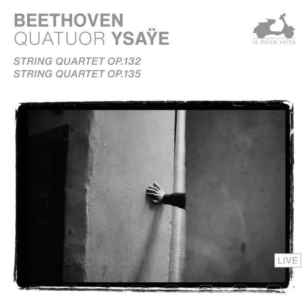 Quatuor Ysaÿe: Beethoven - String Quartets no.15 op.132 & no.16 op.135 (24/88 FLAC)