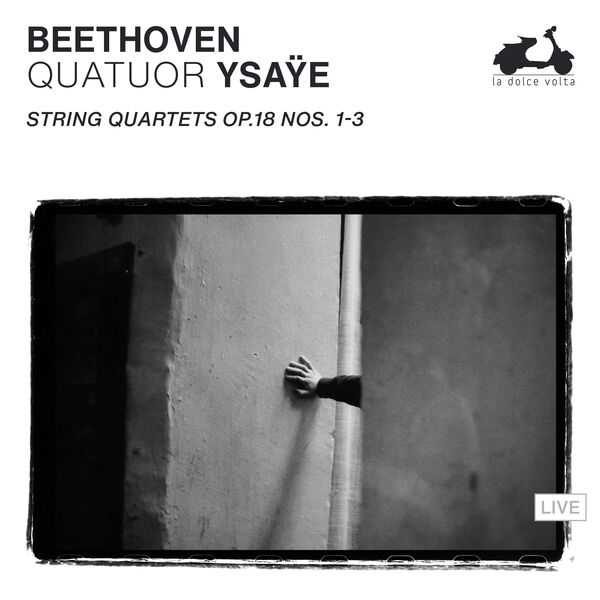 Quatuor Ysaÿe: Beethoven - String Quartets op.18 no.1-3 (24/88 FLAC)