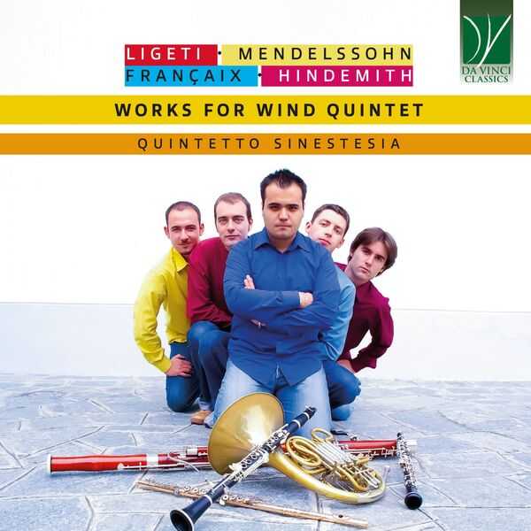 Quintetto Sinestesia: Ligeti, Mendelssohn, Françaix, Hindemith - Works for Wind Quintet (FLAC)