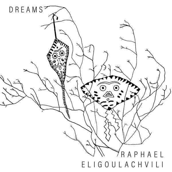 Raphael Eligoulachvili - Dreams (24/48 FLAC)