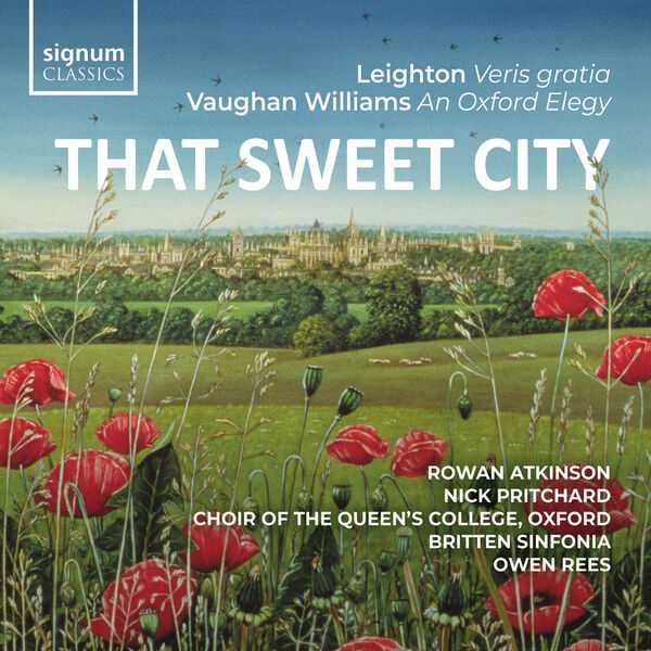 That Sweet City. Leighton - Veris Gratia; Vaughan Williams - An Oxford Elegy (24/96 FLAC)