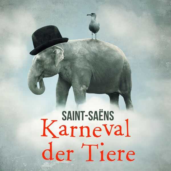 Saint-Saëns - Karneval der Tiere (FLAC)