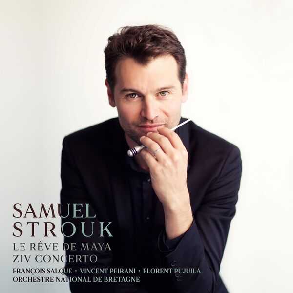 Samuel Strouk - Le Rêve de Maya, Ziv Concerto (24/48 FLAC)