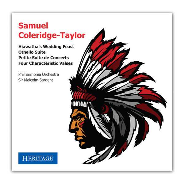 Sargent: Coleridge-Taylor - Hiawatha’s Wedding Feast, Othello Suite, Petite Suite de Concert, Four Characteristic Valses (FLAC)