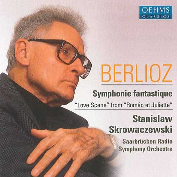 Skrowaczewski: Berlioz - Symphonie Fantastique, Love Scène from "Roméo et Juliette" (FLAC)