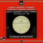 Vladimir Sofronitsky - Liadov, Medtner, Scriabin, Prokofiev, Borodin, Debussy, Goltz, Glazunov, Liszt, Chopin Recordings 1937-1953 (FLAC)