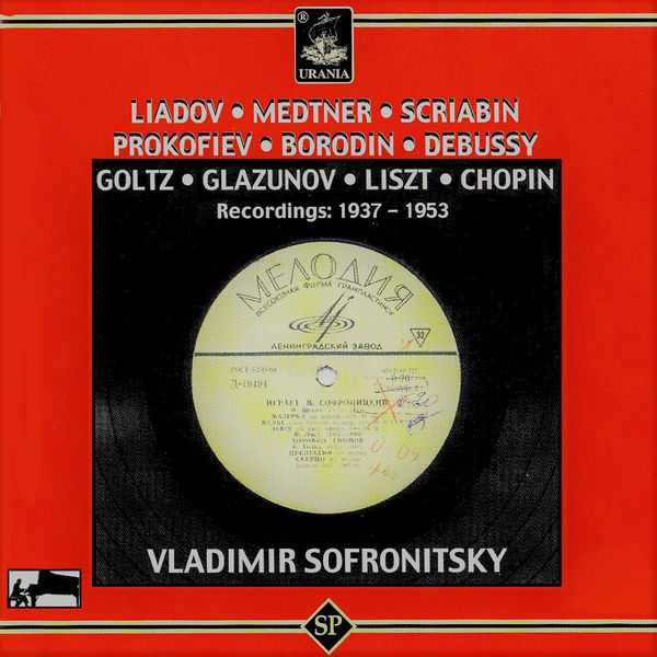 Vladimir Sofronitsky - Liadov, Medtner, Scriabin, Prokofiev, Borodin, Debussy, Goltz, Glazunov, Liszt, Chopin Recordings 1937-1953 (FLAC)