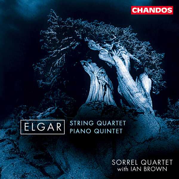 Sorrel Quartet , Ian Brown: Elgar - String Quartet, Piano Quintet (24/96 FLAC)