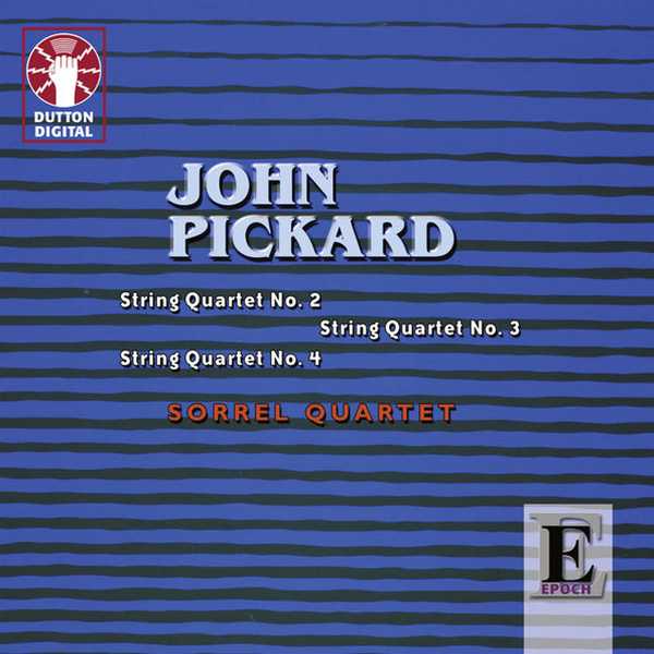 Sorrel Quartet: Pickard - String Quartets no.2, 3 & 4 (FLAC)