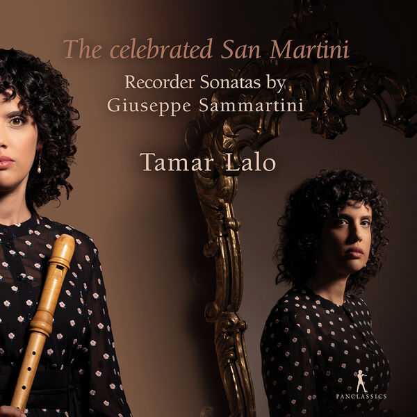 Tamar Lalo - The Celebrated San Martini: Recorder Sonatas by Giovanni Sammartini (FLAC)