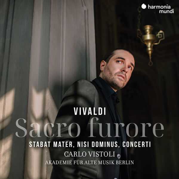 Carlo Vistoli: Vivaldi - Sacro Furore. Stabat Mater, Nisi Dominus, Concerti (24/96 FLAC)