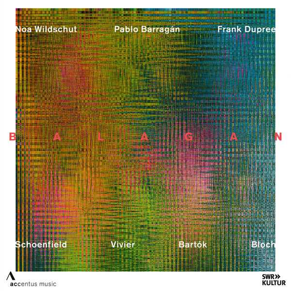 Noa Wildschut, Pablo Barragán, Frank Dupree - Balagan (24/48 FLAC)