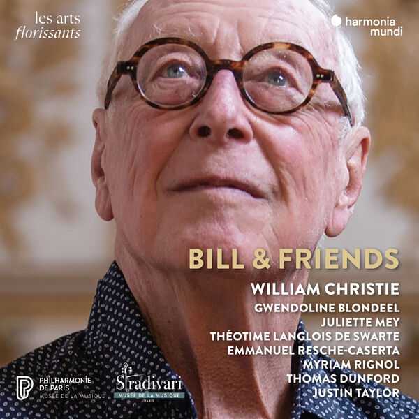 William Christie - Bill & Friends (24/96 FLAC)