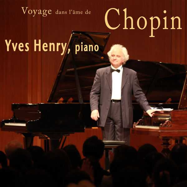 Yves Henry: Frédéric Chopin - Voyage Dans l'Ame de Chopin (FLAC)