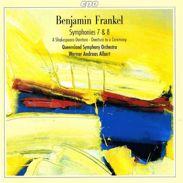 Werner Andreas Albert: Benjamin Frankel - Symphonies 7 & 8, A Shakespeare Overture, Overture to a Ceremony (FLAC)