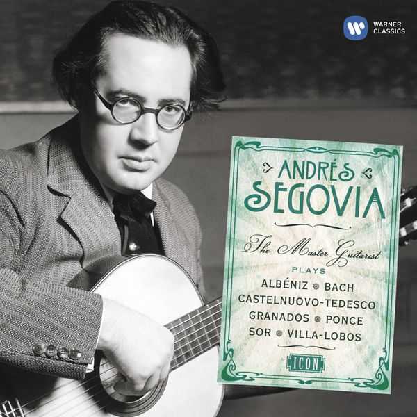 Andrès Segovia - The Master Guitarist (FLAC)