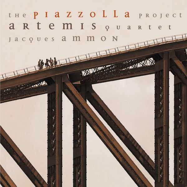 Artemis Quartet, Jacques Ammon - The Piazzolla Project (FLAC)