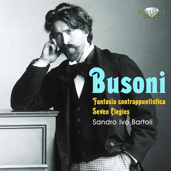 Bartoli: Busoni - Fantasia Contrappuntistica, Seven Elegies (FLAC)