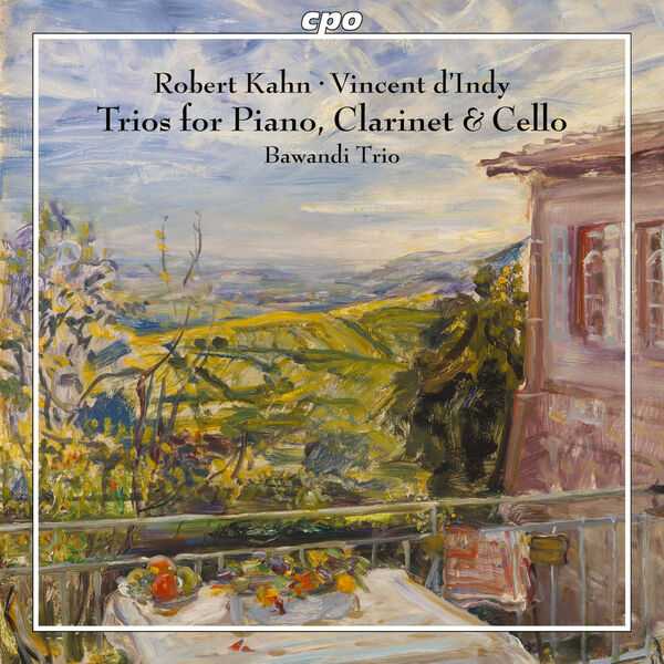 Bawandi Trio: Robert Kahn, Vincent d'Indy - Trios for Piano, Clarinet & Cello (24/192 FLAC)