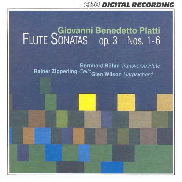 Böhm, Zipperling, Wilson: Platti - Flute Sonatas op.3 no.1-6 (FLAC)