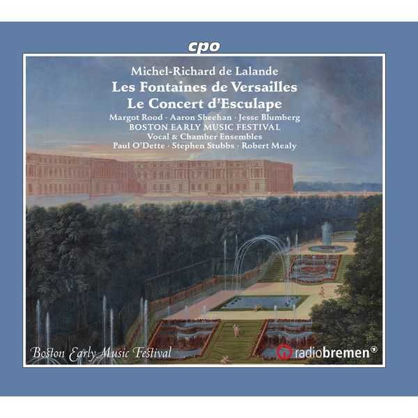 Boston Early Music Festival: Lalande - Le Concert d’Esculape, Les Fontaines de Versailles (FLAC)