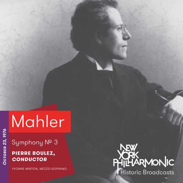 Boulez: Mahler - Symphony no.3. Recorded 1976 (FLAC)