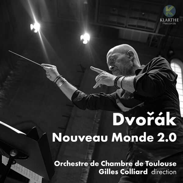 Gilles Colliard: Dvořák - Nouveau Monde 2.0 (24/96 FLAC)