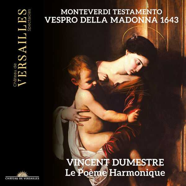 Dumestre: Monteverdi - Testamento. Vespro della Madonna 1643 (24/96 FLAC)