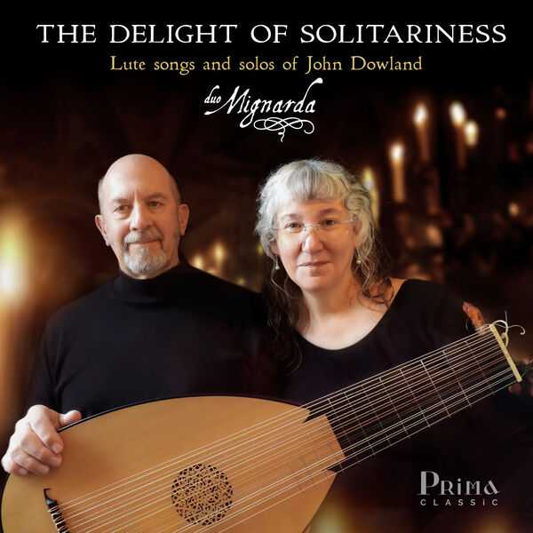 Duo Mignarda: The Delight of Solitariness - The Lute Songs of John Dowland (24/96 FLAC)