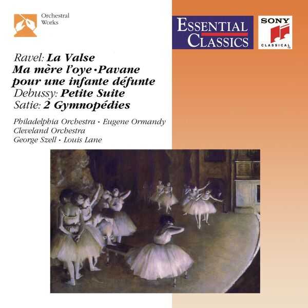 Ormandy, Szell, Lane: Ravel - La Valse, Ma Mère l'Oye, Pavane pour Une Infante Défunte; Debussy - Petite Suite; Satie - 2 Gymnopédies (FLAC)