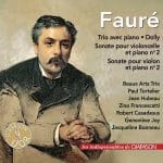 Fauré - Trio avec Piano, Dolly, Sonate pour Violoncelle no.2, Sonate pour Violon no.2 (FLAC)