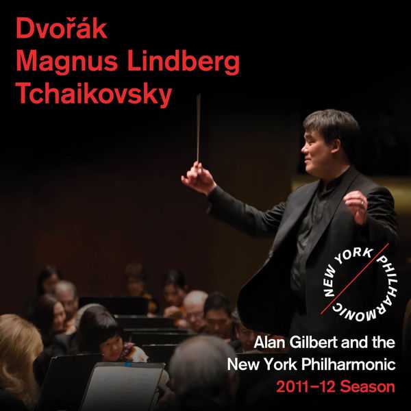 Gilbert: Dvořák, Magnus Lindberg, Tchaikovsky (FLAC)