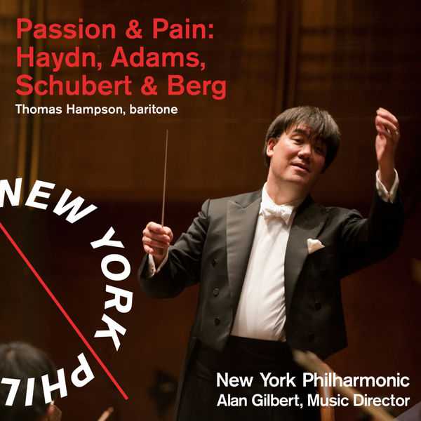 Gilbert: Passion & Pain - Haydn, Adams, Schubert & Berg (FLAC)