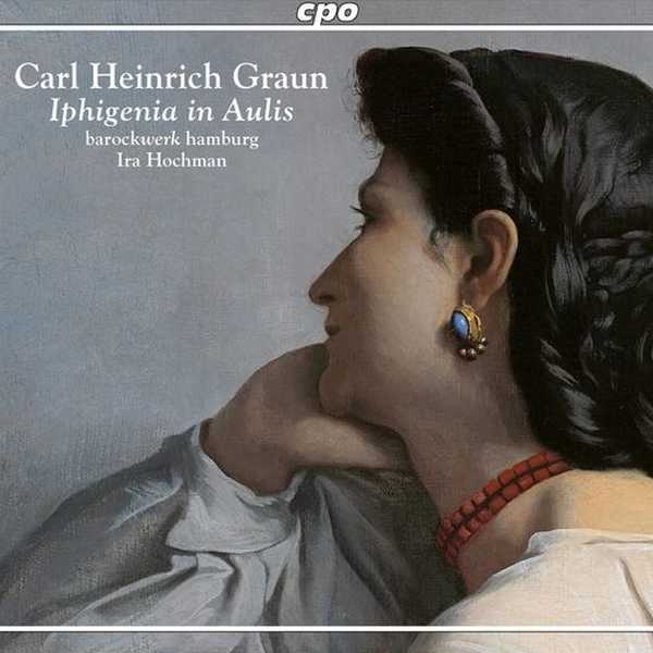 Hochman: Carl Heinrich Graun - Iphigenia in Aulis (FLAC)