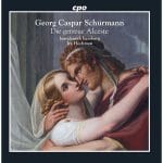 Hochman: Georg Caspar Schürmann - Die Getreue Alceste (FLAC)