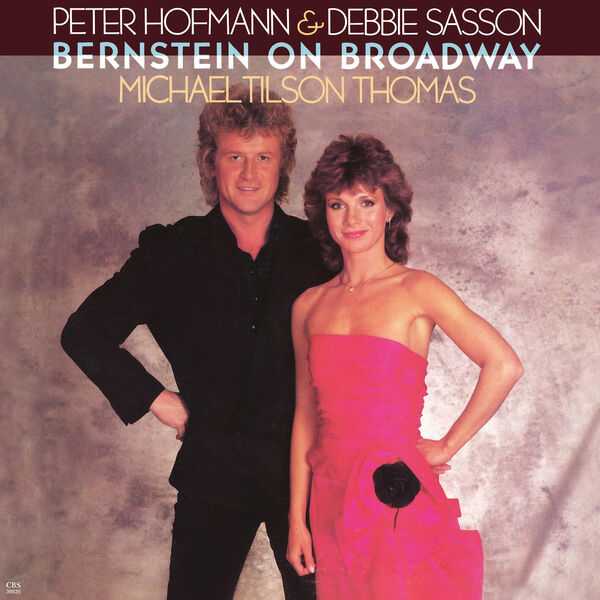 Peter Hofmann & Deborah Sasson - Bernstein on Broadway (FLAC)