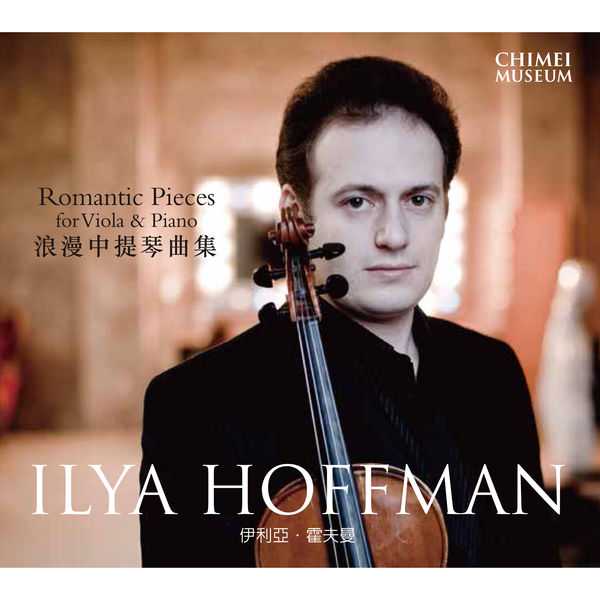 Ilya Hoffman - Romantic Pieces for Viola & Piano (FLAC)