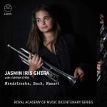 Royal Academy of Music Bicentenary Series: Jasmin Iris Ghera with Junyan Chen - Mendelssohn, Bach, Mozart (24/96 FLAC)