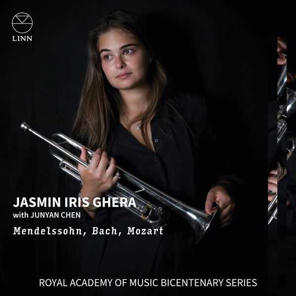 Royal Academy of Music Bicentenary Series: Jasmin Iris Ghera with Junyan Chen - Mendelssohn, Bach, Mozart (24/96 FLAC)