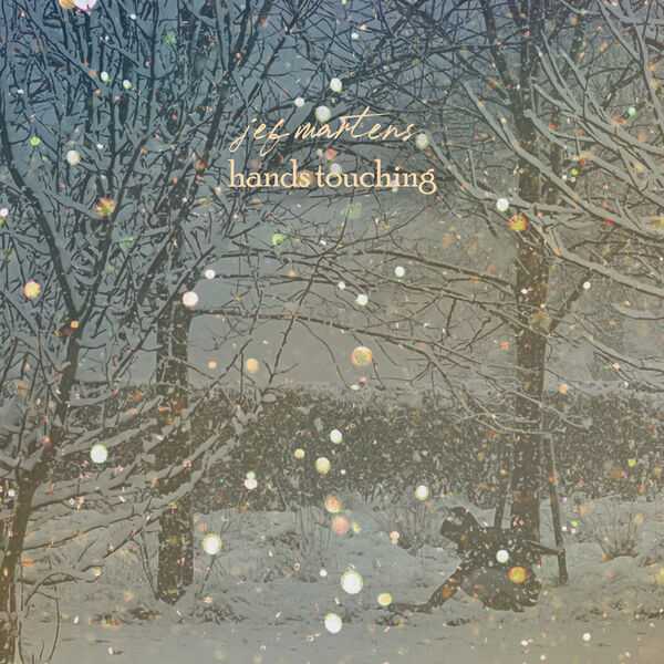 Jef Martens - Hands Touching (24/48 FLAC)