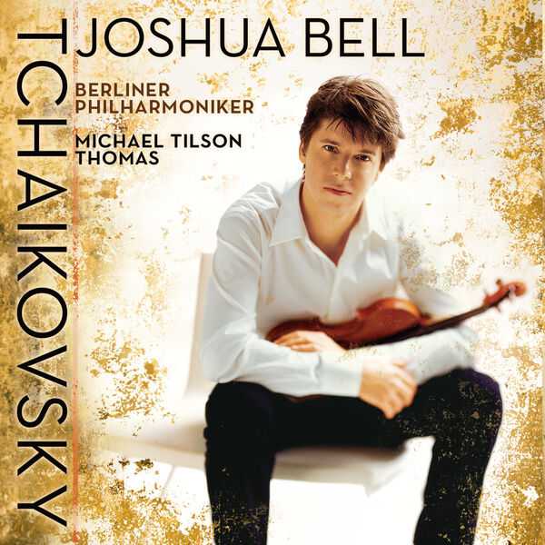 Joshua Bell, Michael Tilson Thomas - Tchaikovsky (FLAC)