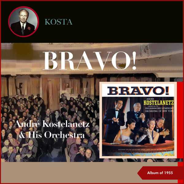 André Kostelanetz - Bravo! Album of 1955 (FLAC)