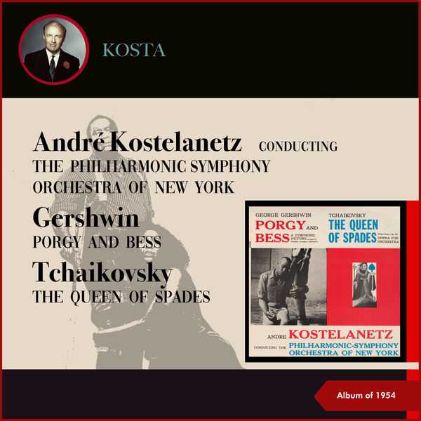 André Kostelanetz: Gershwin - Porgy and Bess, Tchaikovsky - Queen of Spades. Album of 1954 (FLAC)
