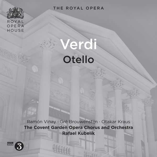 Rafael Kubelik: Giuseppe Verdi - Otello. Live 1955 (FLAC)